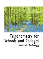 Trigonometry for Schools and Colleges,1110623550,9781110623556