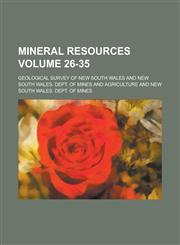 Mineral Resources Volume 26-35,115508943X,9781155089430
