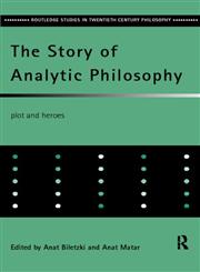 The Story of Analytic Philosophy Plot and Heros,0415162513,9780415162517