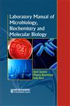 Laboratory Manual of Microbiology, Biochemistry and Molecular Biology,8172337787,9788172337780