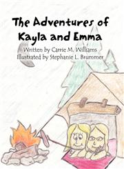 The Adventures of Kayla and Emma,1456018159,9781456018153