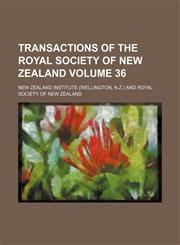 Transactions of the Royal Society of New Zealand Volume 36,1130801721,9781130801729