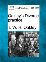 Oakley's Divorce practice.,1240091729,9781240091720