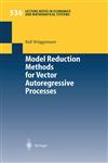 Model Reduction Methods for Vector Autoregressive Processes,3540206434,9783540206439