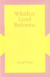 Whither Land Reforms? A Case Study of Haryana 1st Published,8185425957,9788185425955