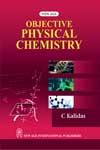 Objective Physical Chemistry 1st Edition,8122433693,9788122433692