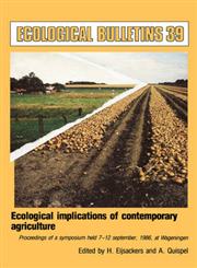 Ecological Implications of Contemporary Agriculture Proceedings of a Symposium Held 7-12 September, 1986, at Wageningen Illustrated Edition,8716102274,9788716102270