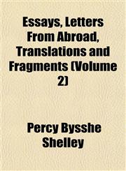 Essays, Letters From Abroad, Translations and Fragments (Volume 2),1152371517,9781152371514