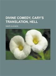 Divine Comedy, Cary's Translation, Hell,1153602040,9781153602044