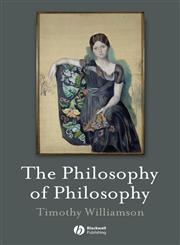 The Philosophy of Philosophy,140513397X,9781405133975