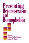 Preventing Heterosexism and Homophobia,0761900233,9780761900238