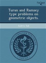 Turan and Ramsey type problems on geometric objects.,1249068398,9781249068396