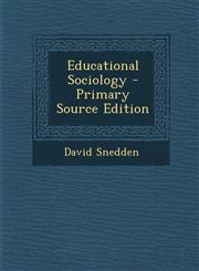 Educational Sociology - Primary Source Edition,1289992940,9781289992941