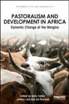 Pastoralism and Development in Africa Dynamic Change at the Margins,0415540720,9780415540728
