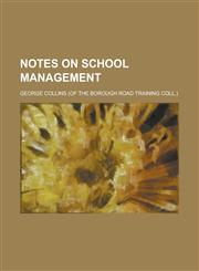 Notes on School Management,1234127253,9781234127251