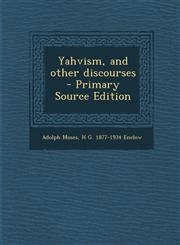 Yahvism, and other discourses  - Primary Source Edition,1295639491,9781295639496