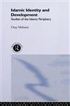 Islamic Identity and Development Studies of the Islamic Periphery,0415043867,9780415043861