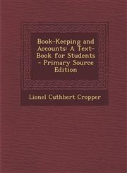 Book-Keeping and Accounts A Text-Book for Students - Primary Source Edition,1294628127,9781294628125