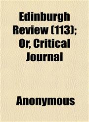 Edinburgh Review (113); Or, Critical Journal,1152640771,9781152640771
