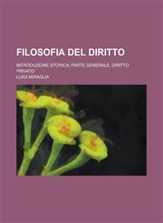 Filosofia del Diritto; Introduzione Storica; Parte Generale; Diritto Privato,1234501910,9781234501914