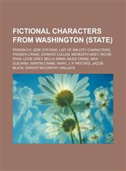 Fictional characters from Washington (state) Poison Ivy, Izzie Stevens, List of Sin City characters, Frasier Crane, Edward Cullen,1233162977,9781233162970