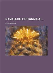 Navigatio Britannica,113014898X,9781130148985