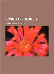 Kosmos (Volume 1),1154223442,9781154223446