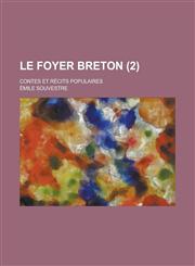 Le Foyer Breton; Contes Et Recits Populaires (2),1154882527,9781154882520