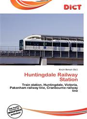 Huntingdale Railway Station,6136578301,9786136578309