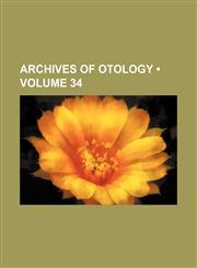 Archives of Otology (Volume 34),1154076016,9781154076011