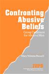 Confronting Abusive Beliefs Group Treatment for Abusive Men,0803958080,9780803958081