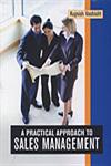 A Practical Approach to Sales Management 1st Edition,8126905379,9788126905379