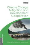 Climate Change Mitigation and Development Cooperation,0415508657,9780415508650