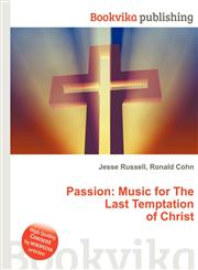 Passion Music for the Last Temptation of Christ,5512584871,9785512584873