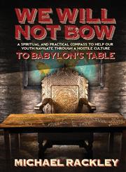 We Will Not Bow to Babylon's Table,1935986570,9781935986577