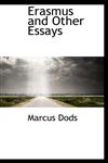 Erasmus and Other Essays,1113706902,9781113706904