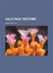 Half-Past Bedtime,1152278061,9781152278066