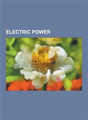 Electric Power Wind Generator, Alternating Current, Direct Current, Three-Phase Electric Power, Electric Power Control, Ground, Power,1230567062,9781230567068