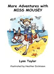 More Adventures With Miss Mousey,0955572568,9780955572562