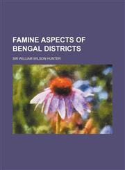 Famine Aspects of Bengal Districts,1150955538,9781150955532