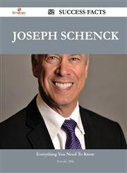 Joseph Schenck 52 Success Facts - Everything You Need to Know about Joseph Schenck,148856549X,9781488565496