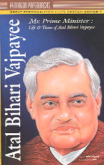 Mr. Prime Minister, Atal Bihari Vajpayee Life and Times of Atal Bihari Vajpayee,8186830642,9788186830642