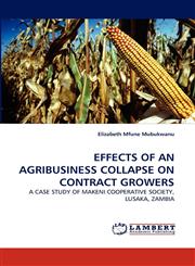 Effects of an Agribusiness Collapse on Contract Growers,383837522X,9783838375229