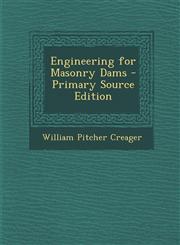 Engineering for Masonry Dams - Primary Source Edition,1294593633,9781294593638