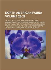 North American fauna Volume 28-29,1153411571,9781153411578