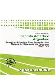 Instituto Antartico Argentino,613742121X,9786137421215