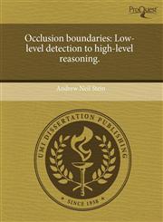 Occlusion boundaries Low-level detection to high-level reasoning.,1243491353,9781243491350