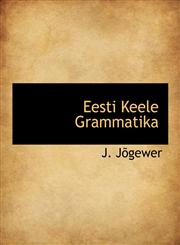 Eesti Keele Grammatika,1116092840,9781116092844
