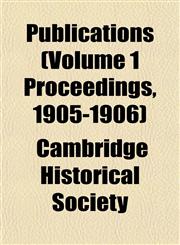 Publications (Volume 1 Proceedings, 1905-1906),1154086607,9781154086607