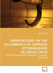 OBSERVATIONS ON THE OCCURRENCE OF COPEPOD             ECTOPARASITES OF CATLA CATLA,3639141288,9783639141283